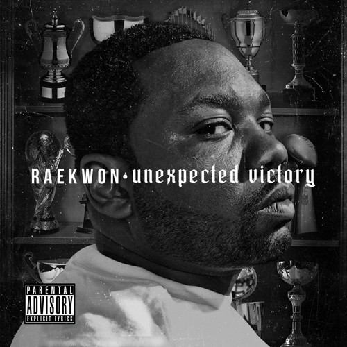 Raekwon - Unexpected Victory