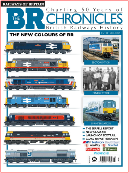 Railways of Britain The BR Chronicle History No 8-24 February 2023