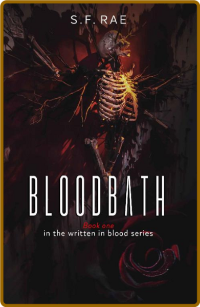 Bloodbath  Book one in the writ - S F  Rae