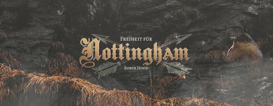 Informationen und Story zu Freiheit für Nottingham Robinhood23headerdoneigccr