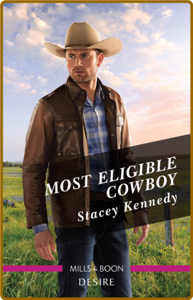 Most Eligible Cowboy - Stacey Kennedy