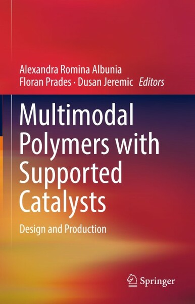 Multimodal Polymers with Supported Catalysts - Design and Production