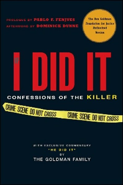If I Did It  Confessions of the Killer by O  J  Simpson
