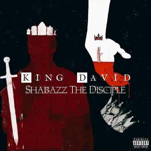 Shabazz The Disciple - King David