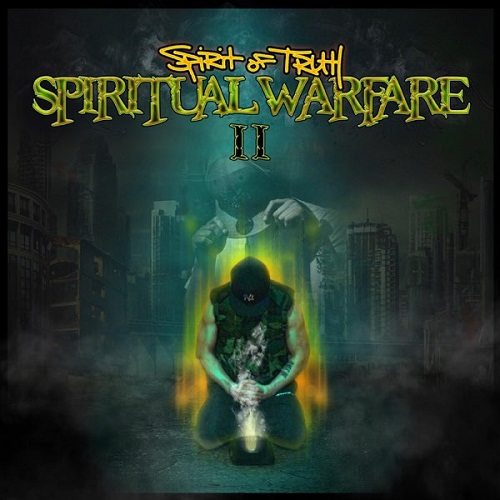 Spirit of Truth - Spiritual Warfare 2