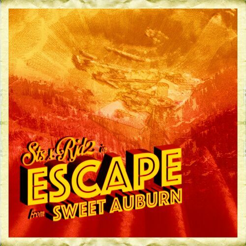 STS & RJD2 - Escape from Sweet Auburn
