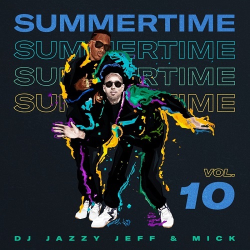 DJ Jazzy Jeff & Mick Boogie - Summertime Vol. 10