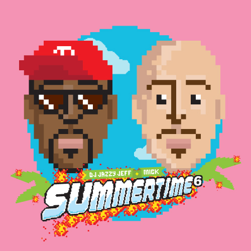 DJ Jazzy Jeff & Mick Boogie - Summertime Vol. 6