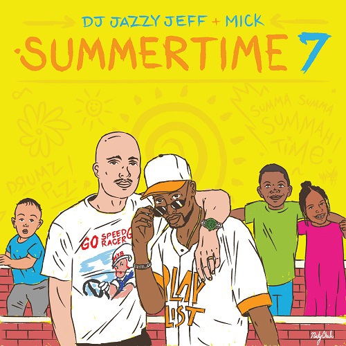 DJ Jazzy Jeff & Mick Boogie - Summertime Vol. 7