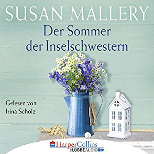 Susan Mallery - Der Summer der Inselschwestern
