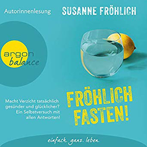 Susanne Fröhlich - Fröhlich fasten