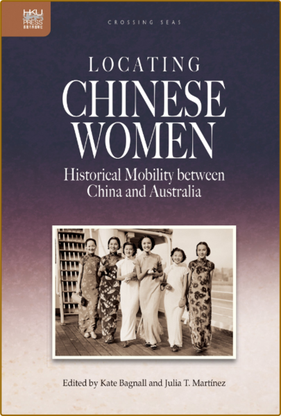 Locating Chinese Women - Historical Mobility between China and Australia
