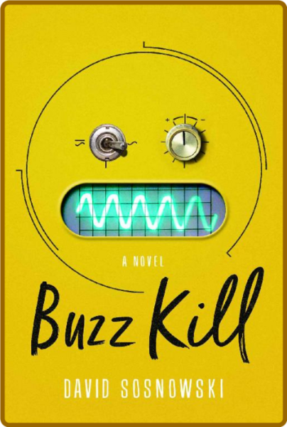 Buzz Kill by David Sosnowski