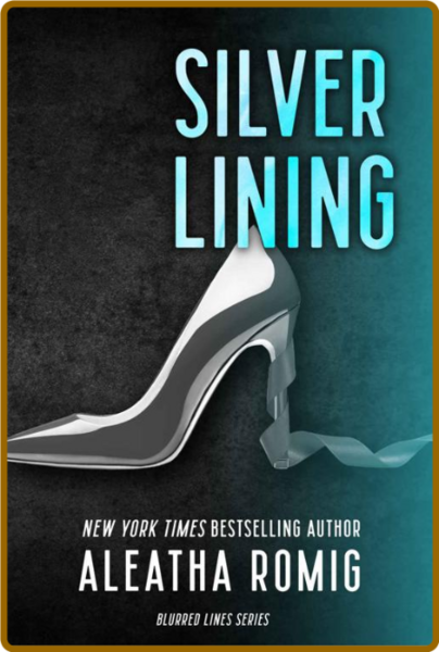 Silver Lining  Blurred Lines - Aleatha Romig