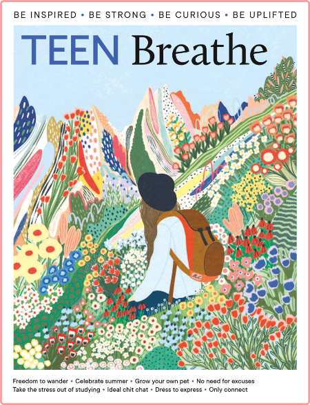 Teen Breathe Issue 34-May 2022