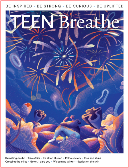 Teen Breathe Issue 38-December 2022