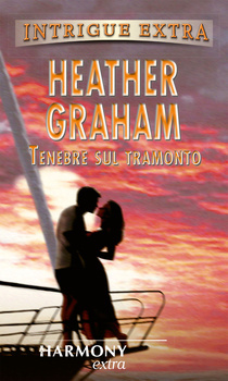 Heather Graham - Tenebre sul tramonto (2006)