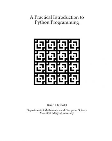 A Practical Introduction to Python Programming by Brian Heinold