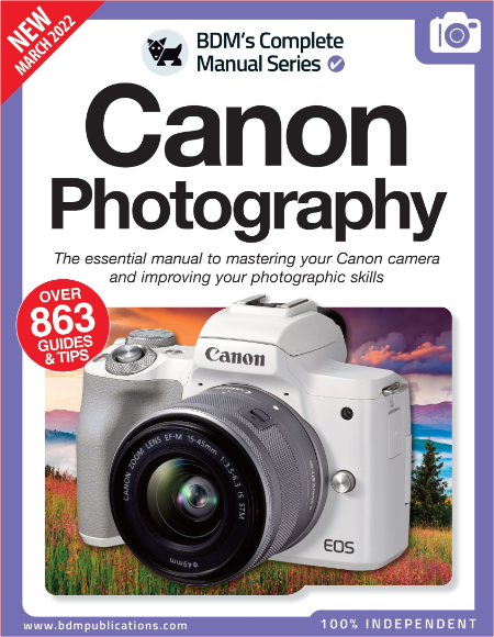 The Complete Canon Camera Manual-March 2022