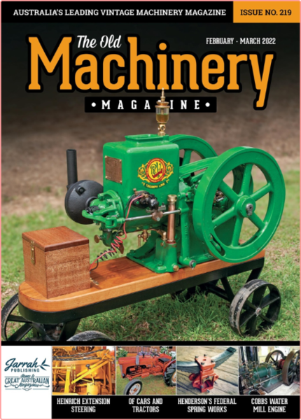 The Old Machinery Magazine Issue 219-February March 2022