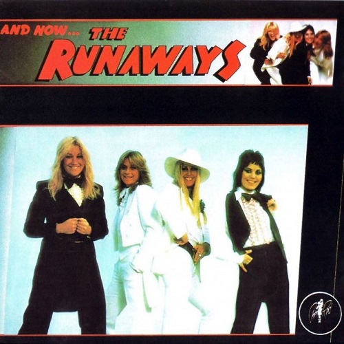 The Runaways - And Now... The Runaways (1978)