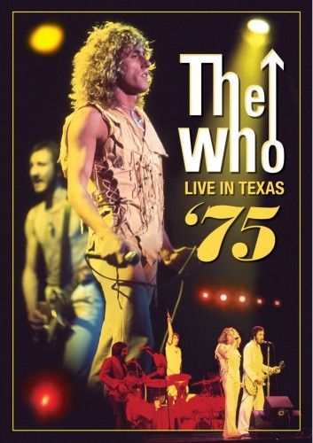 The Who - Live in Texas '75 (2012) [DVDRip]