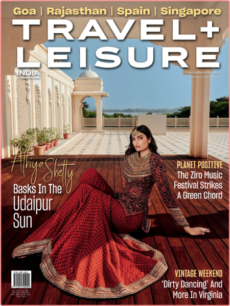 Travel+Leisure India and South Asia-December 2022