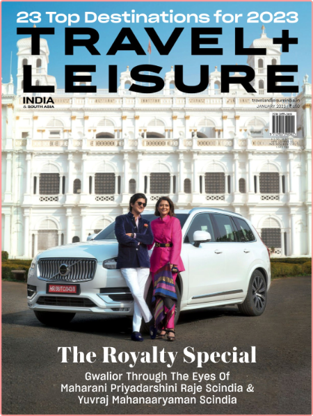 Travel+Leisure India and South Asia-January 2023