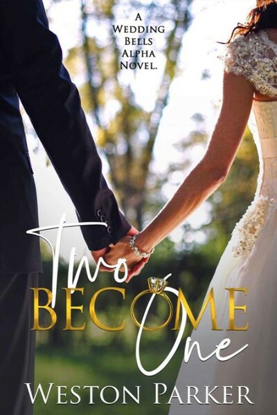 Two Become One - Weston Parker