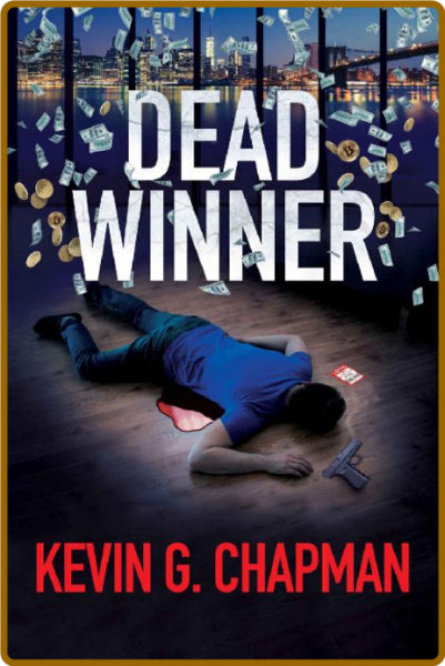 Dead Winner by Kevin G  Chapman