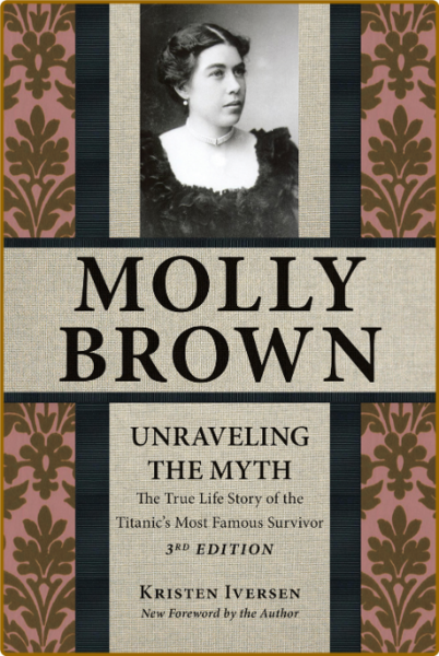 Molly Brown - Unraveling the Myth