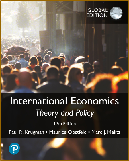Krugman P  International Economics  Theory and Policy  Global 12ed 2022
