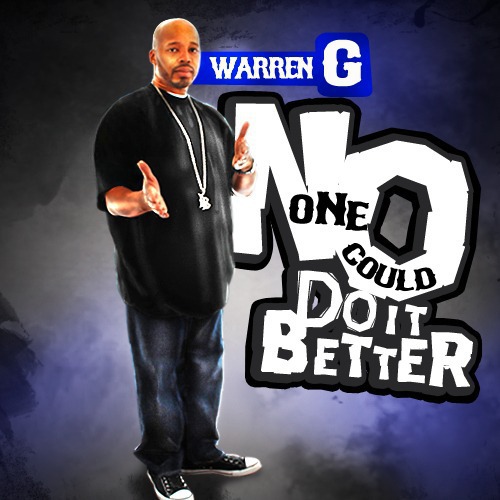 Warren G - No One Could Do It Better