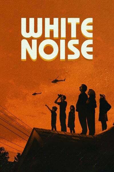 White Noise (2022) 1080p WEBRip AAC 5 1 x265-SiQ