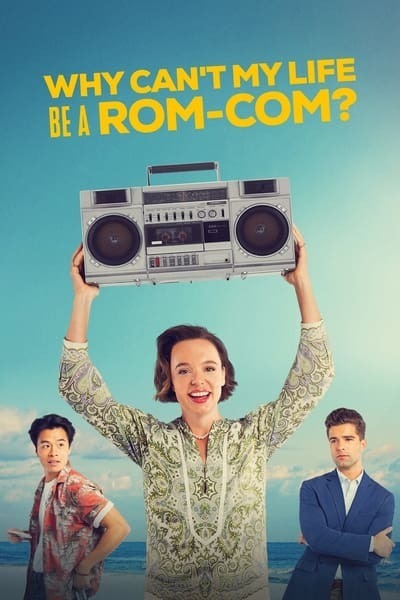 Why Cant My Life Be A Rom-Com (2023) 720p WEBRip x264-BAE