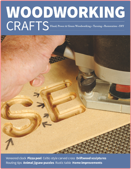 Woodworking Crafts - Issue 73 [Mar 2022] (TruePDF)