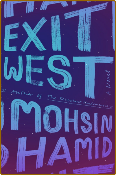 Exit West by Mohsin Hamid MOBI