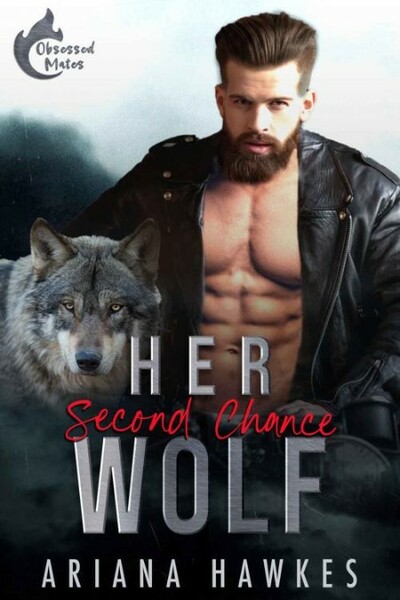 Her Second Chance Wolf  Shifter - Ariana Hawkes