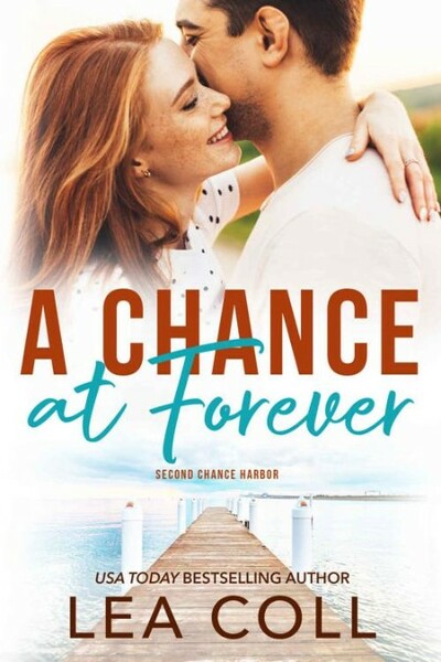 A Chance at Forever  A Second C - Lea Coll