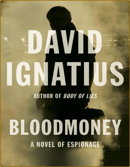 Bloodmoney  A Novel of Espionage