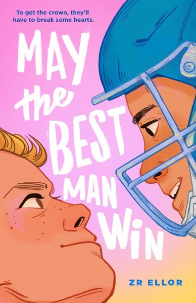 May the Best Man Win by Z  R  Ellor