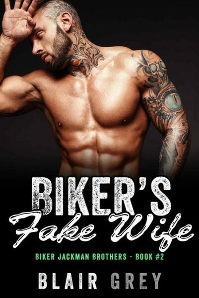 Biker's Fake Wife - Blair Grey