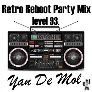 Yan De Mol - Retro Reboot Party Mix 93 Yano930hc3h