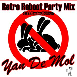 Yan De Mol - Retro Reboot Party Mix (2.23 Easter Edition) Yanozyf3m