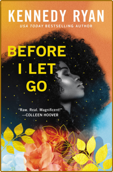 Before I Let Go by Kennedy Ryan