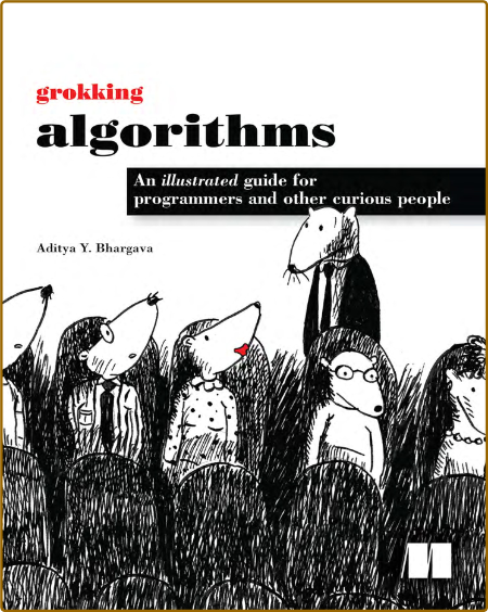 Bhargava A  Grokking Algorithms  An Illustrated Guide   2016 Fix