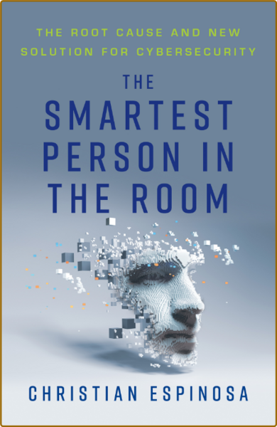 The Smartest Person in the Room by Christian Espinosa